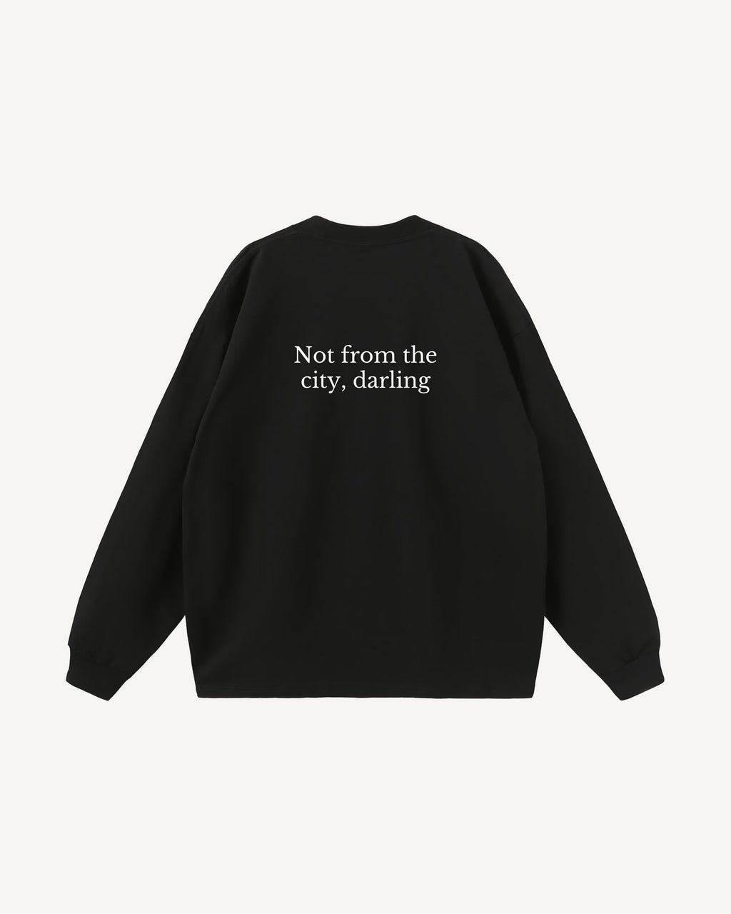 Not from the city long sleeve