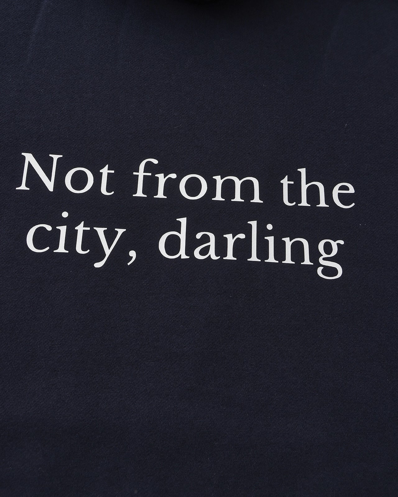 Not from the city hoodie