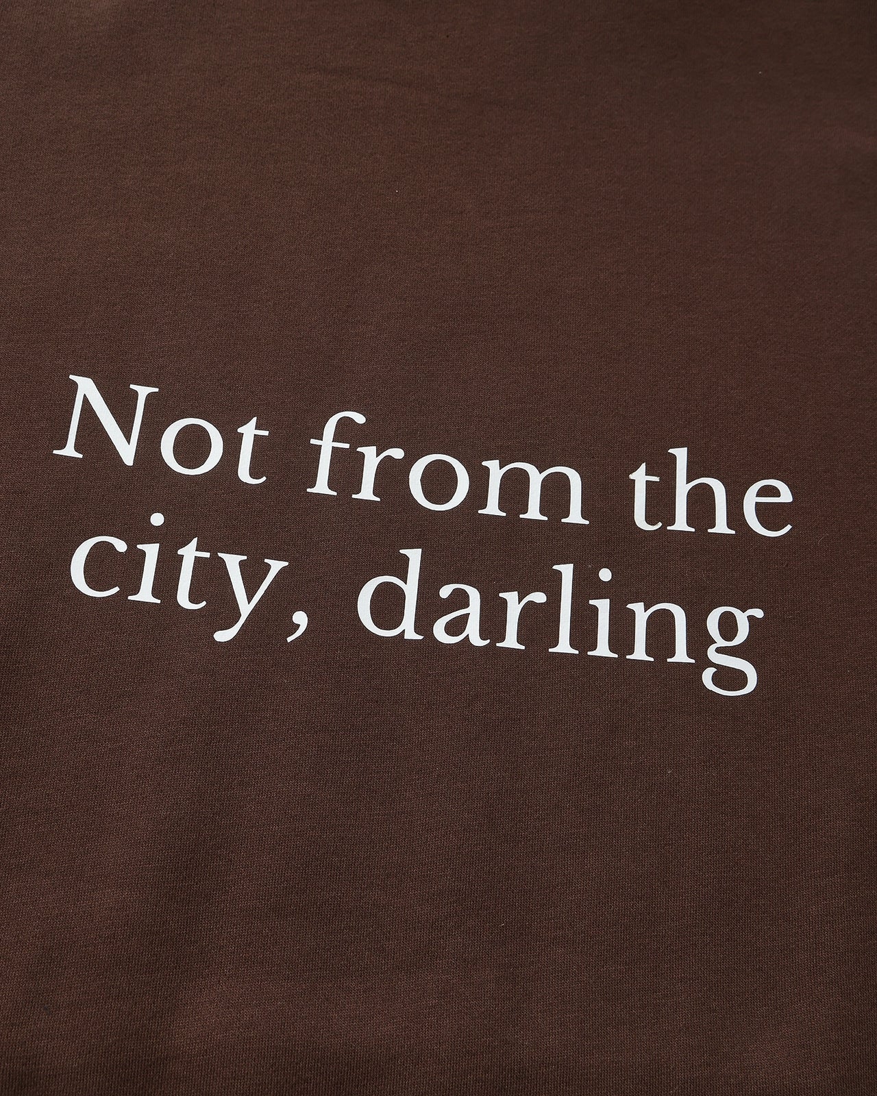 Not from the city hoodie